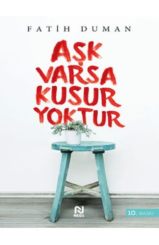 Aşk Varsa Kusur Yoktur