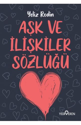 Aşk ve İlişikiler Sözlüğü