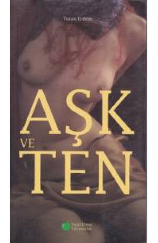 Aşk ve Ten
