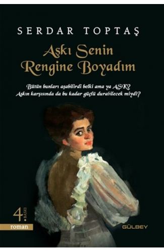 Aşkı Senin Rengine Boyadım