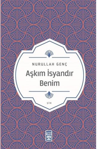 Aşkım İsyandır Benim