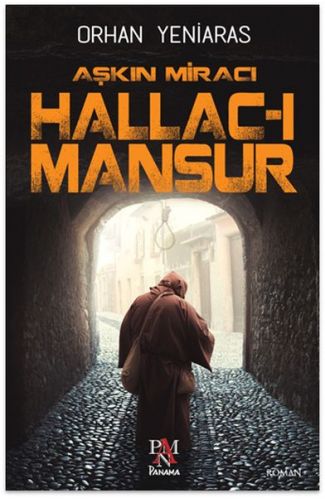 Aşkın Miracı Hallac-ı Mansur