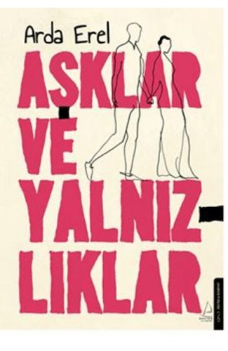 Aşklar ve Yalnızlıklar