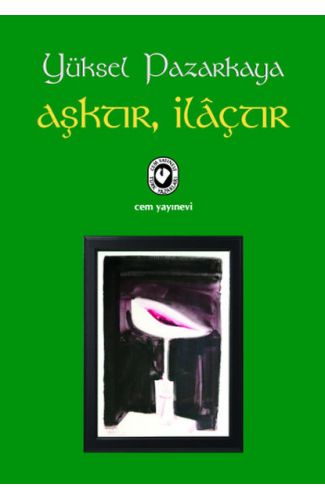 Aşktır, İlaçtır