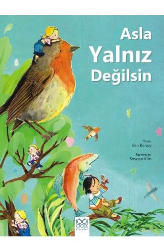 Asla Yalnız Değilsin