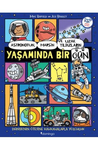 Astronotun, Mars’ın ve Uzak Yıldızların Yaşamında Bir Gün