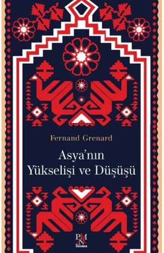 Asya'nın Yükselişi ve Düşüşü