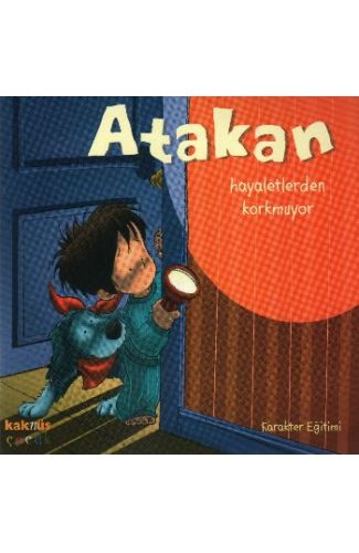 Atakan Hayaletlerden Korkmuyor (Ciltsiz)