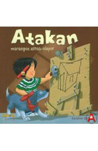 Atakan Marangoz Ustası Oluyor (Ciltsiz)