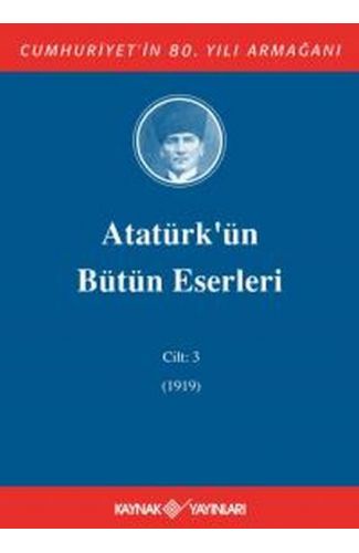 Atatürk'ün Bütün Eserleri Cilt: 3 (1919)