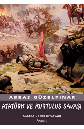 Atatürk ve Kurtuluş Savaşı