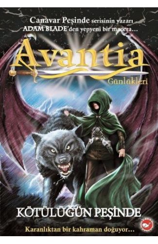 Avantia Günlükleri 2 - Kötülüğün Peşinde