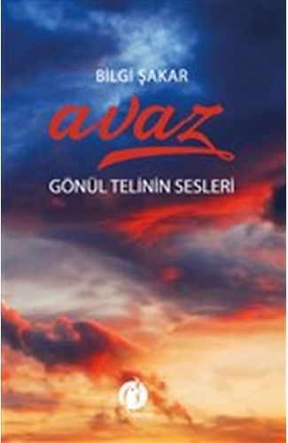 Avaz - Gönül Telinin Sesleri