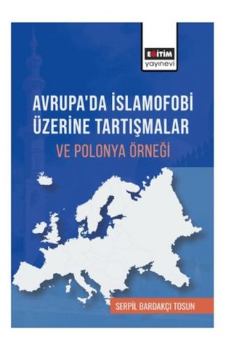 Avrupa’Da İslamofobi Üzerine Tartışmalar Ve Polonya Örneği