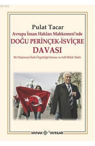 Avrupa İnsan Hakları Mahkemesi’nde Doğu Perinçek - İsviçre Davası