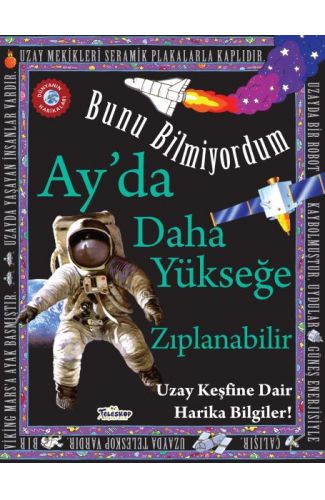Ay'da Daha Yükseğe Zıplanabilir - Bunu Bilmiyordum - Uzay Keşfine Dair Harika Bilgiler!