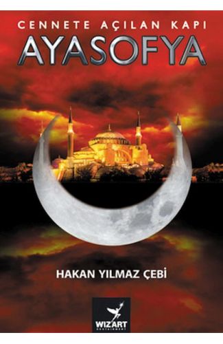 Ayasofya - Cennete Açılan Kapı