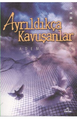 Ayrıldıkça Kavuşanlar