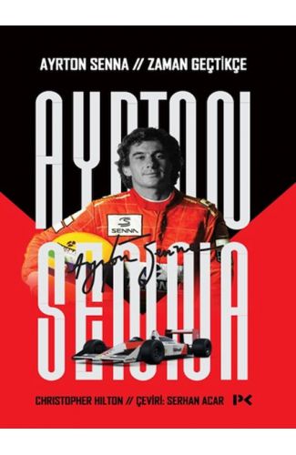 Ayrton Senna: Zaman Geçtikçe