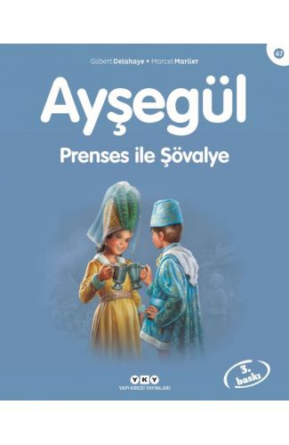 Ayşegül Serisi 47 - Prenses ile Şövalye