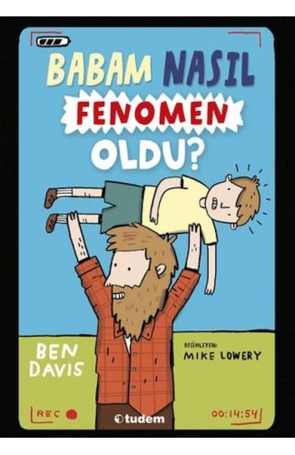 Babam Nasıl Fenomen Oldu?