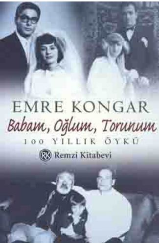 Babam,Oğlum,Torunum