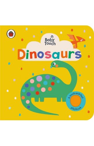 Baby Touch: Dinosaurs