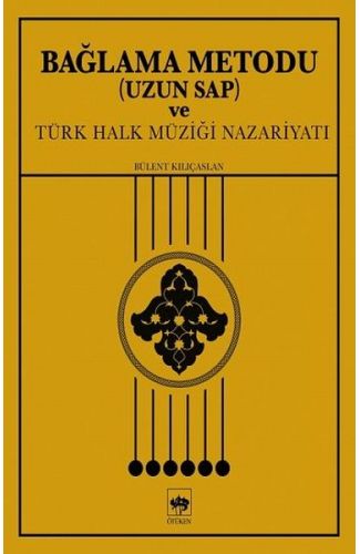 Bağlama Metodu (Uzun Sap) ve Türk Halk Müziği Nazariyatı