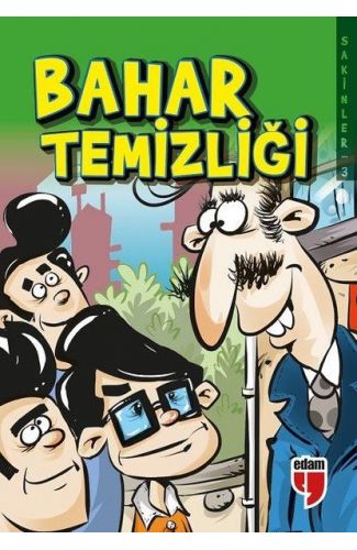 Bahar Temizliği - Sakinler 3