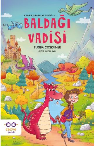 Baldağı Vadisi – Kayıp Ejderhalar Tarihi 1