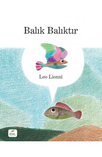 Balık Balıktır (Ciltli)