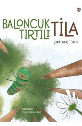 Baloncuk Tırtılı Tila