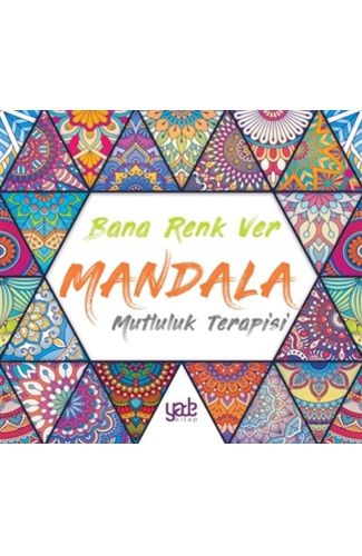 Bana Renk Ver Mandala - Mutluluk Terapisi