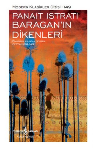 Baragan'ın Dikenleri - Modern Klasikler Dizisi (Ciltli)