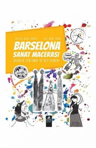 Barselona Sanat Macerası - Çocuklar İçin Sanat ve Gezi Rehberi