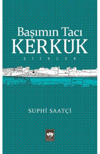 Başımın Tacı Kerkük