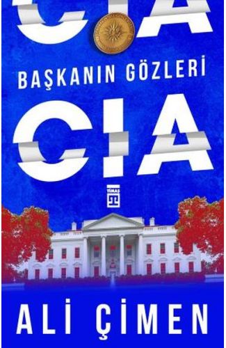 Başkanın Gözleri: CIA