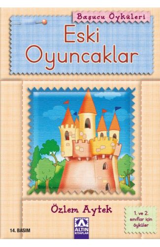 Başucu Öyküleri / Eski Oyuncaklar