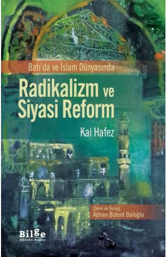 Batı'da ve İslam Dünyasında Radikalizm ve Siyasi Reform
