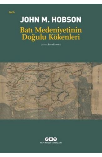 Batı Medeniyetinin Doğulu Kökenleri