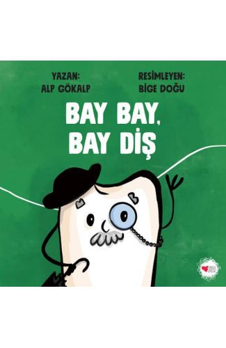 Bay Bay, Bay Diş