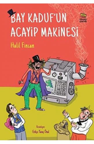 Bay Kaduf’un Acayip Makinesi
