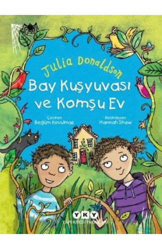 Bay Kuşyuvası ve Komşu Ev