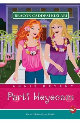 Beacon Caddesi Kızları 07 - Parti Heyecanı