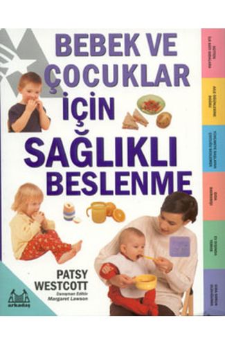 Bebek ve Çocuklar İçin Sağlıklı Beslenme
