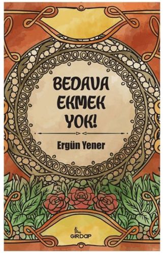 Bedava Ekmek Yok!    
