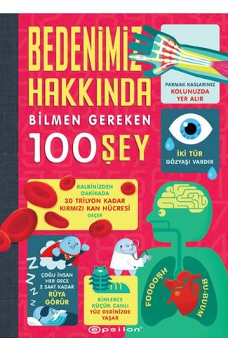 Bedenimiz Hakkında Bilmen Gereken 100 Şey
