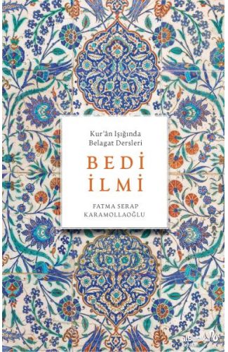 Bedi İlmi (Kur'Ân Işığında Belagat Dersleri)