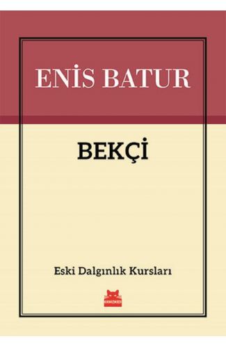 Bekçi - Eski Dalgınlık Kursları