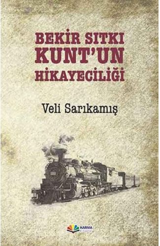 Bekir Sıtkı Kunt’un Hikayeciliği